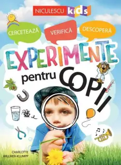 Experimente pentru copii - Paperback brosat - Charlotte Willmer-Klupp - Niculescu