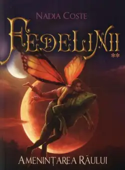 Fedelinii. Amenințarea răului (Vol. II) - Paperback brosat - Nadia Coste - All