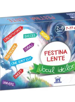 Festina Lente. Jocul Ideilor - Paperback - Diandra Maria Pânișoară, Georgeta Pânişoară, Ion-Ovidiu Pânişoară - Didactica Publishing House