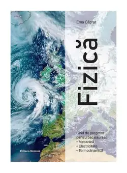 Fizică - Paperback brosat - Ema Căprar - Nomina
