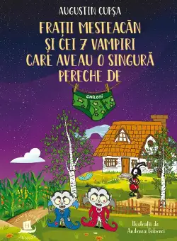 Fratii Mesteacan si cei 7 vampiri care aveau o singura pereche de chiloti