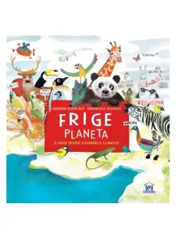 Frige Planeta - Hardcover - Sandrine Dumas Roy, Emmanuelle Houssais - Didactica Publishing House