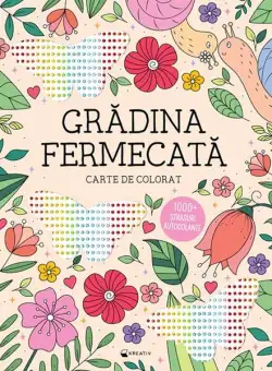 Grădina fermecată - Paperback - *** - Kreativ