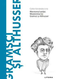 Gramsci si Althusser. Volumul 46. Descopera Filosofia