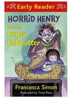 Horrid Henry and the bogey babysitter