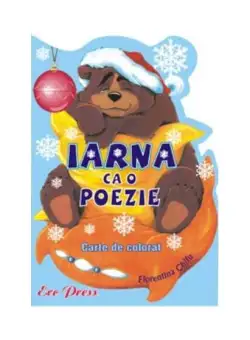 Iarna ca o poezie - Paperback brosat - *** - Erc Press