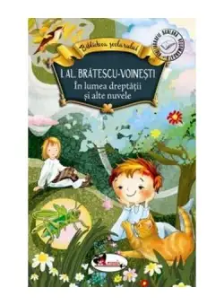 În lumea dreptății și alte nuvele - Paperback brosat - Ioan Alexandru Brătescu-Voineşti - Aramis