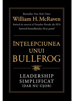 Intelepciunea unui Bullfrog. Leadership simplificat (dar nu usor)