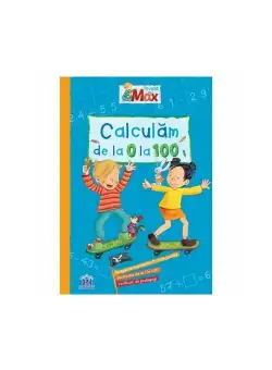 Invata cu Max. Calculam de la 0 la 100