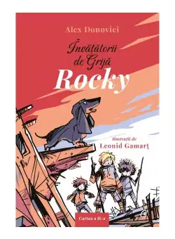 Invatatorii de Grija. Rocky