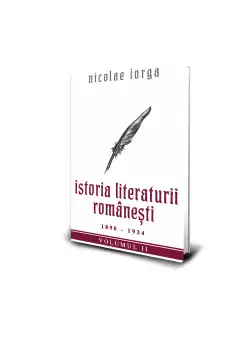 Istoria Literaturii Romanesti (1890 - 1934) - Nicolae Iorga