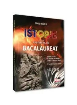 Istorie pentru examenul de bacalaureat