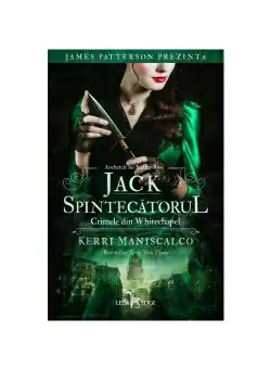 Jack Spintecatorul. Crimele din Whitechapel. Seria Anchetele lui Andrey Rose, Vol.1