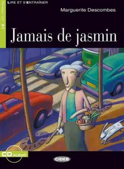Jamais de jasmin + CD (Niveaux Un A1) - Paperback brosat - Black Cat Cideb