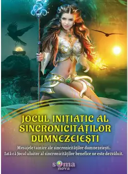 Jocul Initiatic al Sincronicitatilor Dumnezeiesti