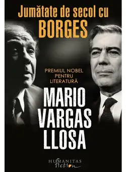 Jumatate de secol cu Borges