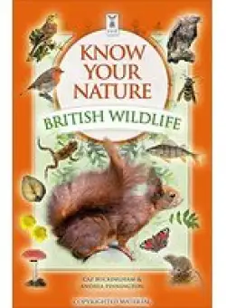 Know Your Nature: British Wildlife