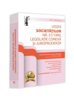 Legea societatilor nr. 31/1990, legislatie conexa si jurisprudenta