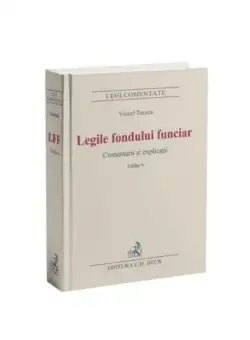 Legile fondului funciar. Comentarii si explicatii