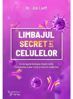 Limbajul secret al celulelor
