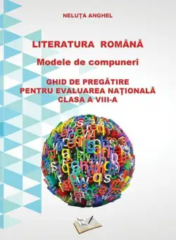 Literatura română - Modele de compuneri - Paperback brosat - Neluța Anghel - Ars Libri