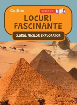 Locuri fascinante. Clubul Micilor Exploratori - Paperback brosat - Collins - Niculescu