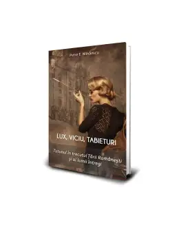 Lux, viciu, tabieturi. Istoria tutunului