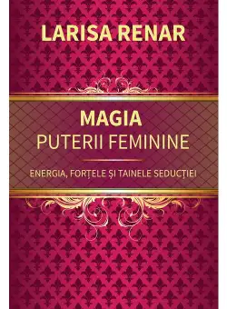 Magia puterii feminine