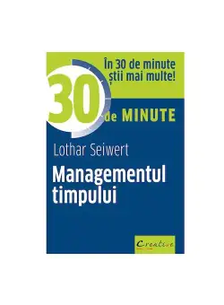 Managementul timpului in 30 de minute