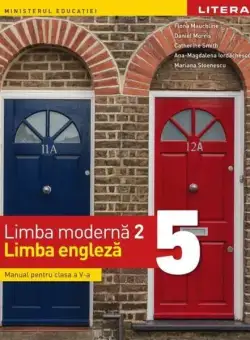 Manual. Limba modernă 2. Limba engleză. Clasa a V-a - Paperback brosat - Ana-Magdalena Iordăchescu, Catherine Smith, Daniel Morris, Fiona Mauchline, Mariana Stoenescu - Litera