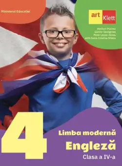 Manual limba modernă Engleză. Clasa a IV-a. - Paperback - Günter Gerngross, Herbert Puchta, Oana Cristina Stoica, Peter Lewis-Jones - Art Klett