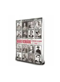 Mari romani la rascruce de veacuri vol. 2