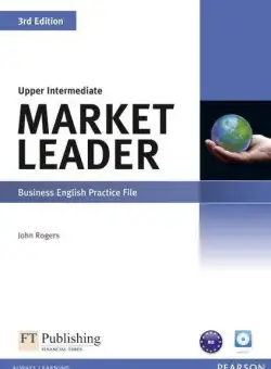 Market Leader B2+ 3rd Edition Upper Intermediate Business English Practice File with Audio CD - Paperback brosat - John Rogers - Pearson