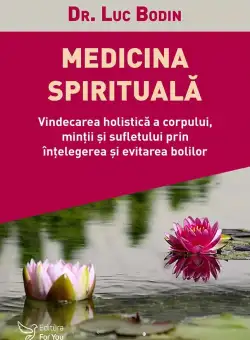 Medicina spirituala | Bodin Luc