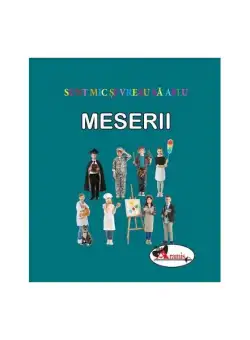 Meserii. Sunt mic și vreau să aflu - Hardcover - *** - Aramis