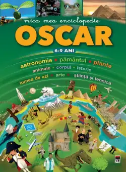 Mica mea enciclopedie Oscar (6-9 ani) - Paperback brosat - *** - RAO