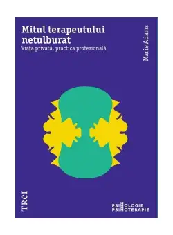 Mitul terapeutului netulburat