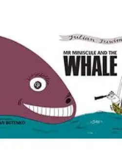 Mr Miniscule and the Whale