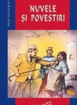 Nuvele si povestiri. Editia 2014 | Ion Luca Caragiale