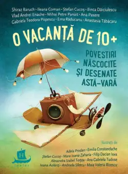O vacanță de 10+ - Paperback brosat - Humanitas
