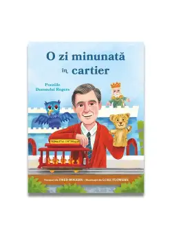 O zi minunata in cartier – Poeziile domnului Rogers