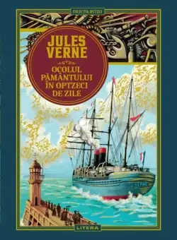 Ocolul Pământului în optzeci de zile (Vol. 1) - Hardcover - Jules Verne - Litera