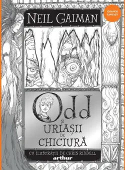 Odd și Uriașii de Chiciură - Hardcover - Neil Gaiman - Arthur