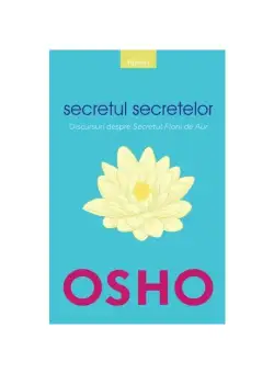 Osho. Secretul secretelor