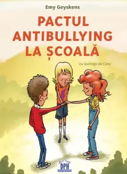 Pactul antibullying la școală - Hardcover - Emy Geyskens - Didactica Publishing House