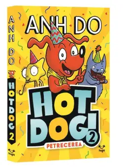 Petrecerea. Hotdog (Vol. 2) - Paperback brosat - Anh Do - Epica Publishing
