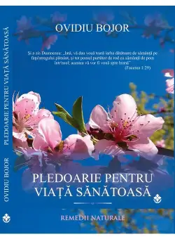 Pledoarie pentru viata sanatoasa