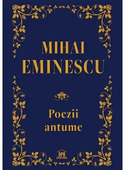 Poezii antume - Mihai Eminescu