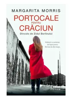 Portocale pentru Craciun. Dincolo de Zidul Berlinului
