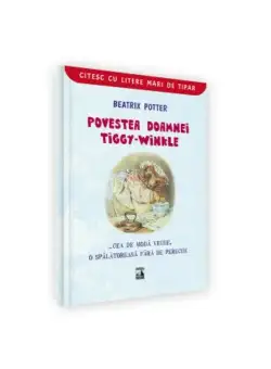Povestea doamnei Tiggy-Winkle... cea de moda veche, o spalatoreasa fara de pereche